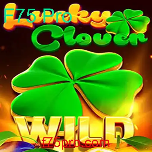 Descubra o Fascinante Mundo do Jogo LuckyClover: A Chave do Sucesso com F75 Pro