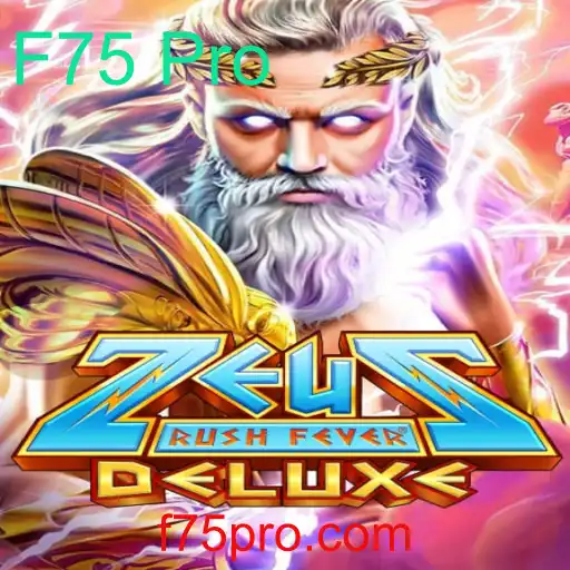 ZeusRushFeverDeluxe: A Aventura Mitológica com F75 Pro